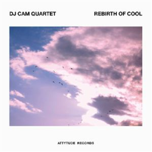 DJ Cam Quartet - Rebirth of Cool (Purple Vinyl) - Attytude Records