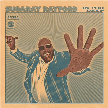 Sugaray Rayford - In Too Deep (Black Vinyl) - Forty Below Records