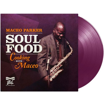 Maceo Parker - Soul Food - Cooking With Maceo (Coloured Vinyl) - THE FUNK GARAGE