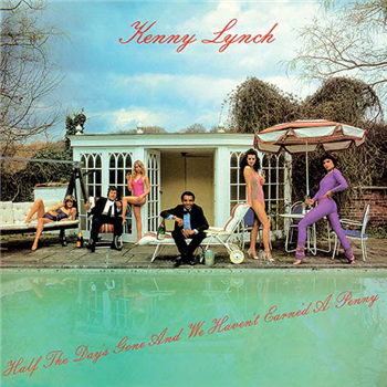 Kenny Lynch - Half The Day Is Gone And We Havent Earned A Penny (180G) - Satril