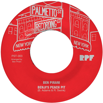 Ben Pirani & Evolfo - Benjis Peach Pit - Palmetto St. Recording Co. / Colemine Records