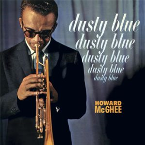 Howard McGhee - Dusty Blue - New Land