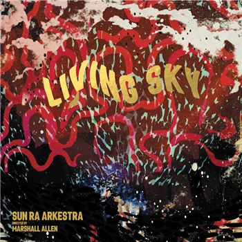 SUN RA ARKESTRA - LIVING SKY (2 X Black LP) - OMNISOUND