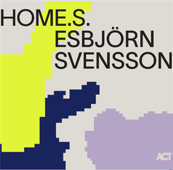 Esbjörn Svensson - HOME.S. - Act Music