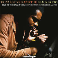 DONALD BYRD AND THE BLACKBYRDS - LIVE AT THE JAZZ WORKSHOP, BOSTON SE PTEMBER 4TH 1973 (2 X LP) - ROOM ON FIRE