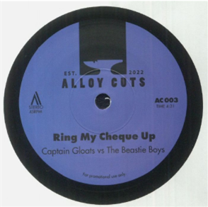 Captain Gloats vs The Beastie Boys - Ring My Cheque Up 7" - Alloy Cuts