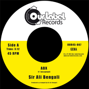 Sir Ali Bengali 7" - Our Label Records