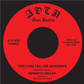 Bernetia Miller and the Soul Groovers - You Can Tell Me Goodbye - Athens Of The North