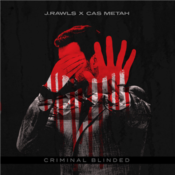 J. Rawls & Cas Metah - Criminal Blinded (EP) - SCRIBBLING IDIOTS MUSIC