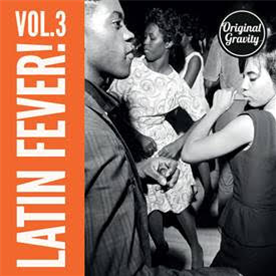 Latin Fever Vol. 3 EP - ORIGINAL GRAVITY