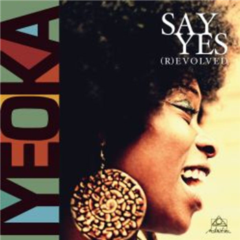 IYEOKA - Say Yes (R)Evolved - INTUITION