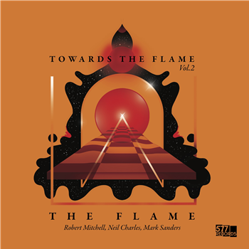 The Flame - Towards The Flame Volume 2 - 577 RECORDS