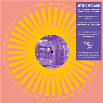 Jéroboam - Brexit Funk / Peckham Night - Chuwanaga