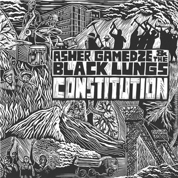 Asher Gamedze & The Black Lungs - Constitution - International Anthem