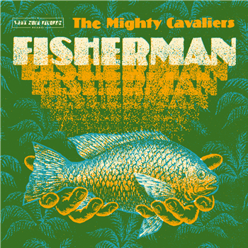 The Mighty Cavaliers - Fisherman - Want Some Records