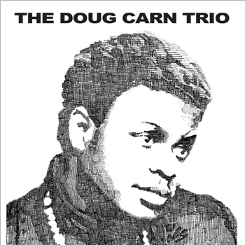 THE DOUG CARN TRIO - THE DOUG CARN TRIO - REAL GONE MUSIC