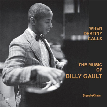 BILLY GAULT - WHEN DESTINY CALLS: THE MUSIC OF BILLY GAULT - STEEPLCHASE