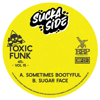 Suckaside - Toxic Funk Vol. 15 7" - Breakbeat Paradise