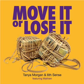 Tanya Morgan - Move It Or Lose It (Purple 7") - Names You Can Trust