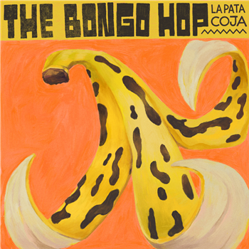 THE BONGO HOP - LA PATA COJA - Underdog Records