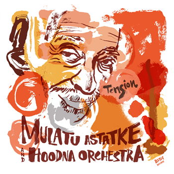 Mulatu Astatke & Hoodna Orchestra - Tension - Batov Records