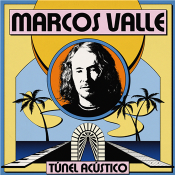 MARCOS VALLE - TÚNEL ACÚSTICO - Far Out Recordings