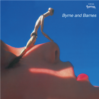 Byrne & Barnes - Love You Out Of My Mind / Do You Wanna Make Some Love (Unreleased) - Favorite Recordings