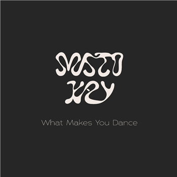 MISTO KAY - WHAT MAKES YOU DANCE - WICKED WAX