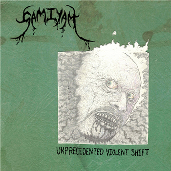 SAMIYAM - UNPRECEDENTED VIOLENT SHIFT - SAMIYAM 