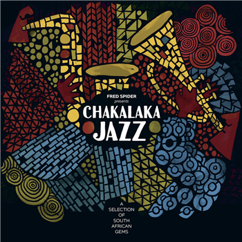 VARIOUS ARTISTS - FRED SPIDER PRES. CHAKALAKA JAZZ - Heavenly Sweetness