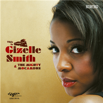 Gizelle Smith & The Mighty Mocambos - This Is ... (Deluxe Version) - 2x12" - Legere