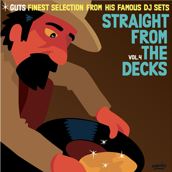 STRAIGHT FROM THE DECKS VOLUME 4 - GUTS FINEST SELECTIONS FROM HIS FAMOUS DJ SETS - 2x12" - Heavenly Sweetness