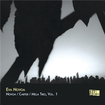 va Novoa - Novoa / Carter / Mela Trio, Volume 1 - 577 RECORDS