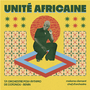 T.P. ORCHESTRE POLY-RYTHMO DE COTONOU BENIN - UNITE AFRICAINE