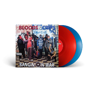 Bloods & Crips - Bangin On Wax - 2x12" - Dangerous Records