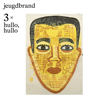 Jeugdbrand - 3 x hullo, hullo - Futura Resistenza