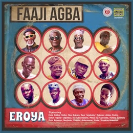 Faaji Agba - Eroya - Jazzhole Records