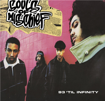 SOULS OF MISCHIEF - 93 ‘TIL INFINITY - Mr Bongo