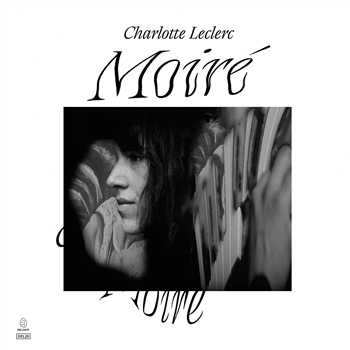 CHARLOTTE LECLERC - Moiré - DELODIO