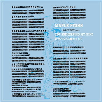 MAPLE FYSHH - YOU ARE LEAVING MY MIND: THE MARIKO AND DOKITTO STATION!! - Em Records