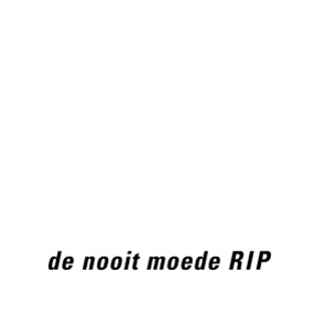 DE NOOIT MOEDE - RIP - KONTAKT GROUP