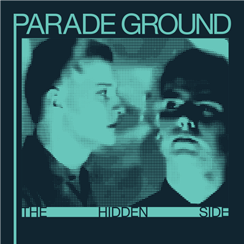 Parade Ground - The Hidden Side - Dark Entries