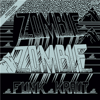 ZOMBIE ZOMBIE - FUNK KRAUT - BORN BAD