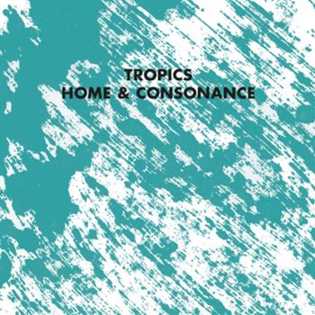 Tropics - Home and Consonance - Five Easy Pieces