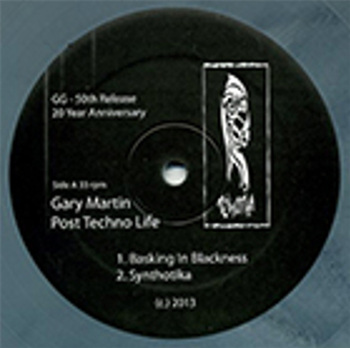 Gary Martin - Post Techno Life - TEKNOTIKA RECORDS